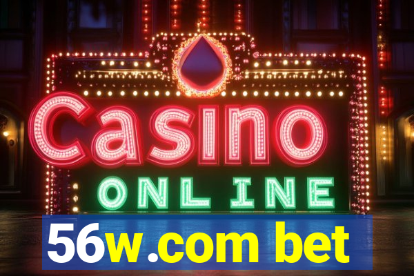 56w.com bet